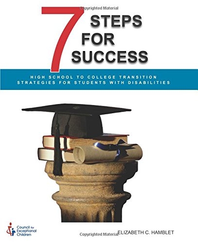7 Steps for Success: High School to College Transition Strategies for Students with Disabilities